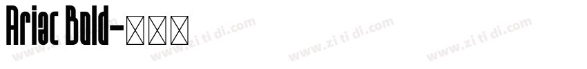 Ariac Bold字体转换